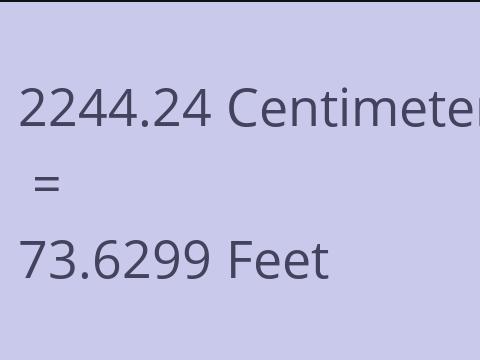 2244.24 CM TO FEET