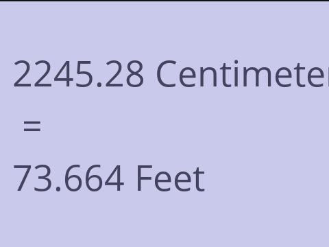 2245.28 CM TO FEET