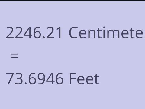 2246.21 CM TO FEET