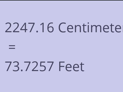2247.16 CM TO FEET