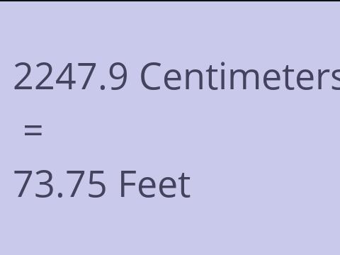 2247.9 CM TO FEET