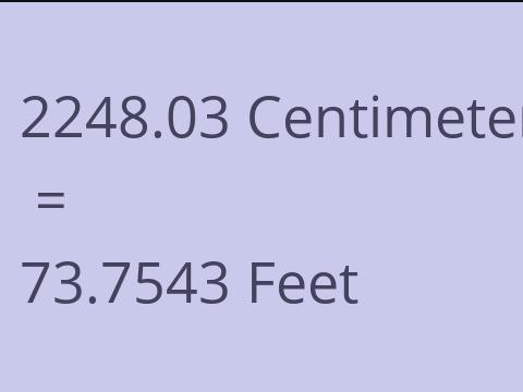 2248.03 CM TO FEET