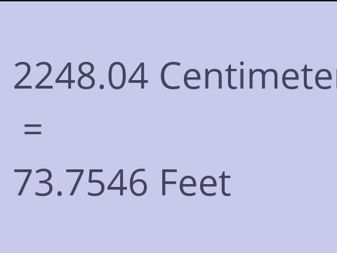 2248.04 CM TO FEET