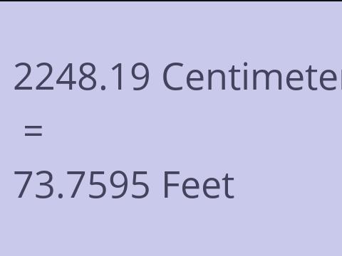 2248.19 CM TO FEET