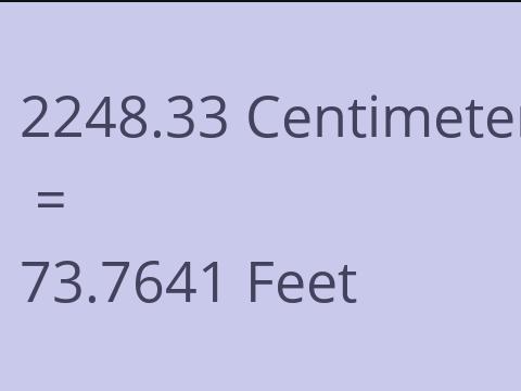 2248.33 CM TO FEET