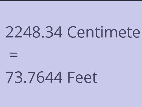 2248.34 CM TO FEET