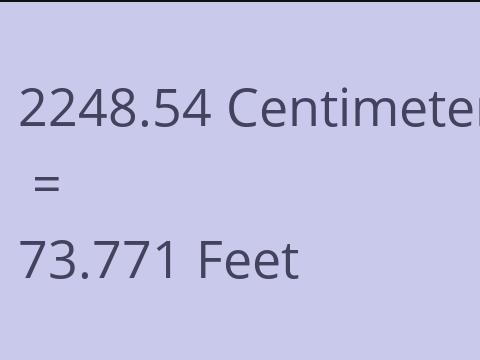 2248.54 CM TO FEET