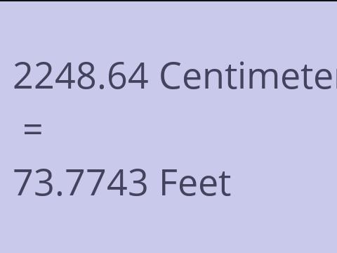 2248.64 CM TO FEET