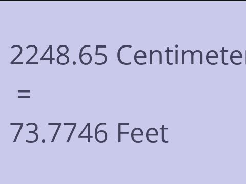 2248.65 CM TO FEET