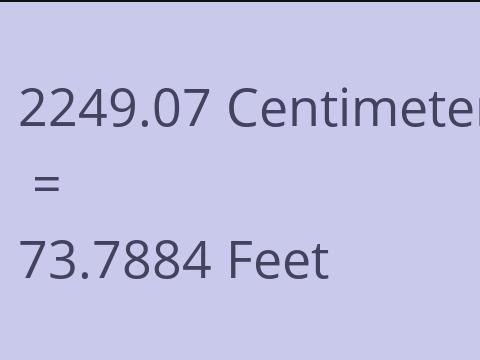 2249.07 CM TO FEET