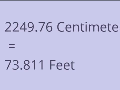 2249.76 CM TO FEET