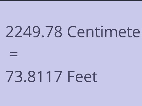 2249.78 CM TO FEET
