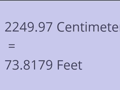 2249.97 CM TO FEET