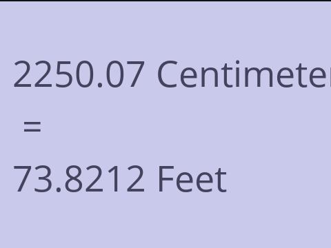 2250.07 CM TO FEET