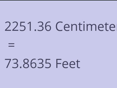 2251.36 CM TO FEET