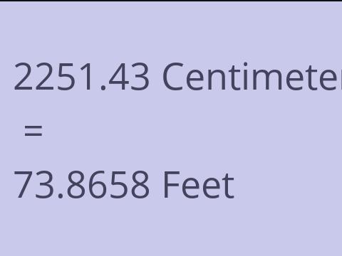 2251.43 CM TO FEET