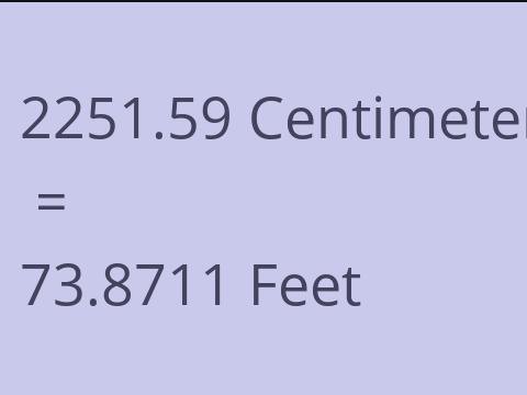 2251.59 CM TO FEET