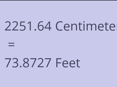 2251.64 CM TO FEET