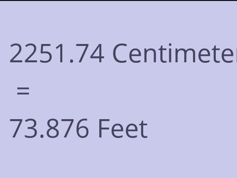 2251.74 CM TO FEET