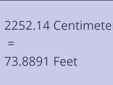 2252.14 CM TO FEET