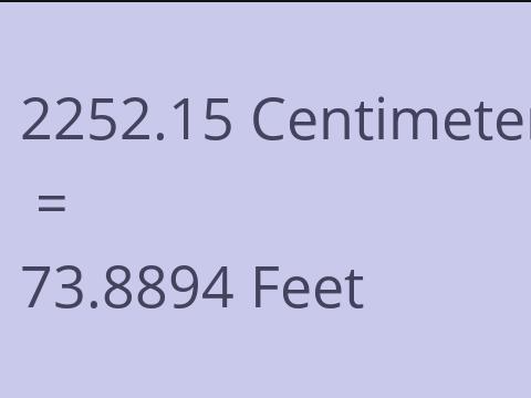 2252.15 CM TO FEET