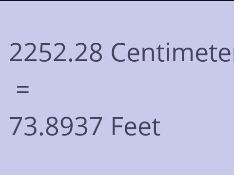 2252.28 CM TO FEET