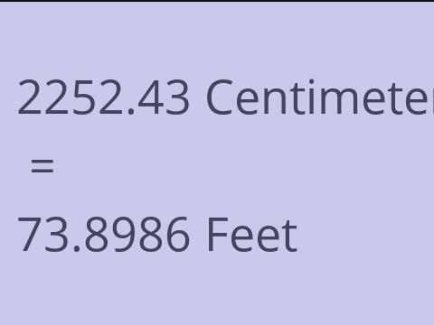 2252.43 CM TO FEET