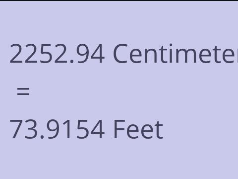 2252.94 CM TO FEET