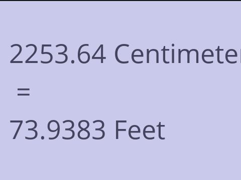 2253.64 CM TO FEET