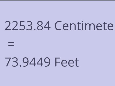 2253.84 CM TO FEET