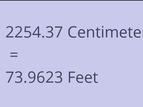 2254.37 CM TO FEET