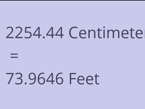 2254.44 CM TO FEET