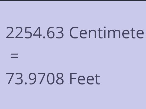2254.63 CM TO FEET