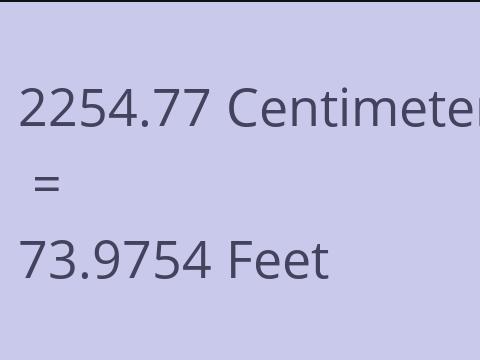 2254.77 CM TO FEET