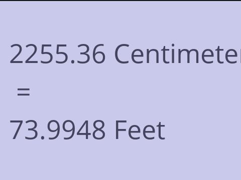 2255.36 CM TO FEET