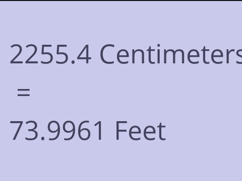 2255.4 CM TO FEET