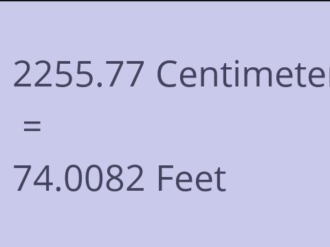 2255.77 CM TO FEET