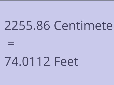 2255.86 CM TO FEET