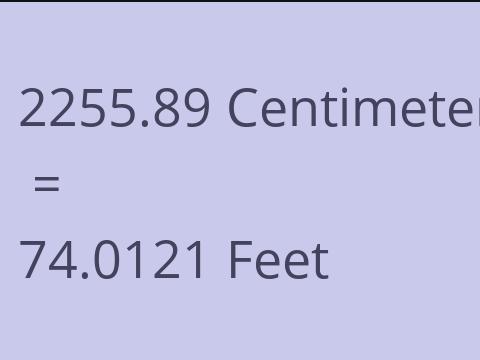 2255.89 CM TO FEET