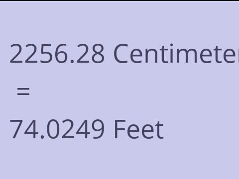 2256.28 CM TO FEET