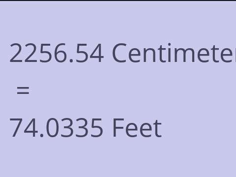 2256.54 CM TO FEET