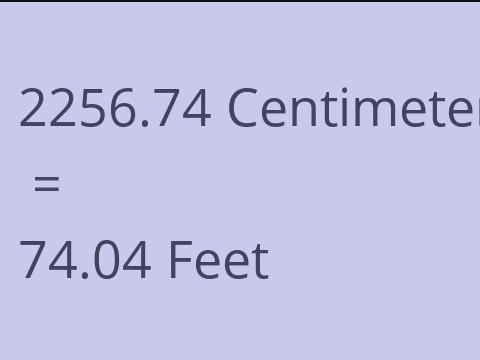 2256.74 CM TO FEET