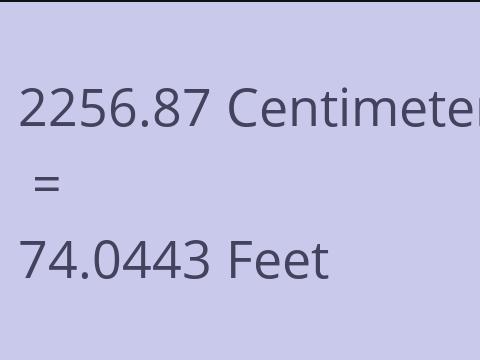 2256.87 CM TO FEET