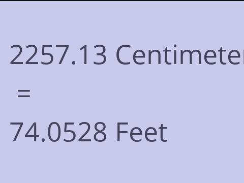 2257.13 CM TO FEET