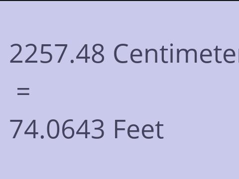 2257.48 CM TO FEET