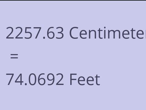 2257.63 CM TO FEET