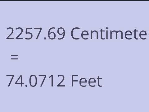 2257.69 CM TO FEET