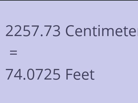 2257.73 CM TO FEET