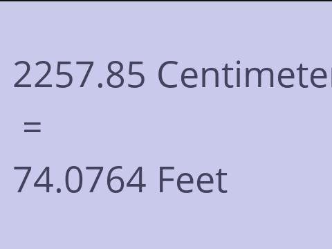 2257.85 CM TO FEET