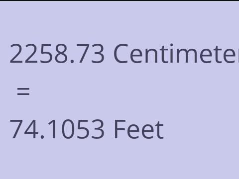 2258.73 CM TO FEET
